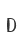 D