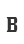 B
