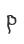 P