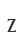 Z