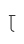 T