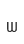 w
