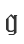 g