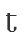 t