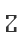 Z