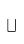 U