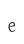 e