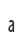 a