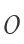 O
