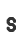 s
