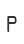 P