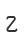 Z