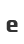e