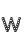 w