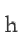 h