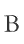 B