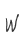 W