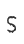 S