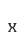 x