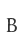 B