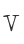 V