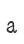 a