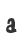 a