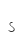 s