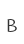 B