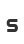 s
