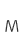 M