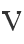 V