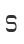 s
