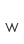 w