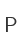 P