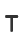 T