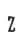 Z