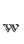 w