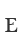 E
