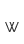 W