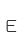 E