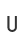 U