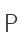 P