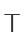 T