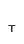 T