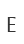 E