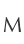 M