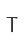 T