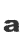 a