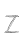 Z